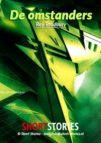 De omstanders<br>Van: Ray Bradbury<br>Stem: Eltjo Herder<br>Speelduur:23'47"